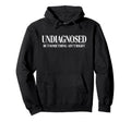 Undiagnosed But Somethin Aint Hoodie - Casual Everyday Wear for Adults - T-Shirt, Sweatshirt, Hoodie