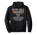Mental Health Therapist Definition Mental Hoodie - Custom Art Print Unisex - T-Shirt, Sweatshirt, Hoodie