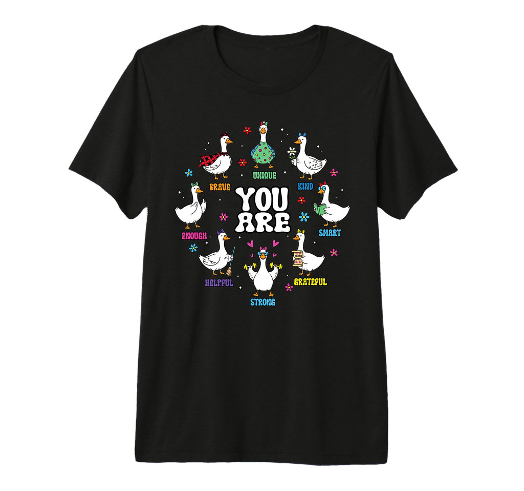 Goose Silly You Are Strong Kind Enough T-Shirt - Unique Graphic Unisex - T-Shirt, Sweatshirt, Hoodie