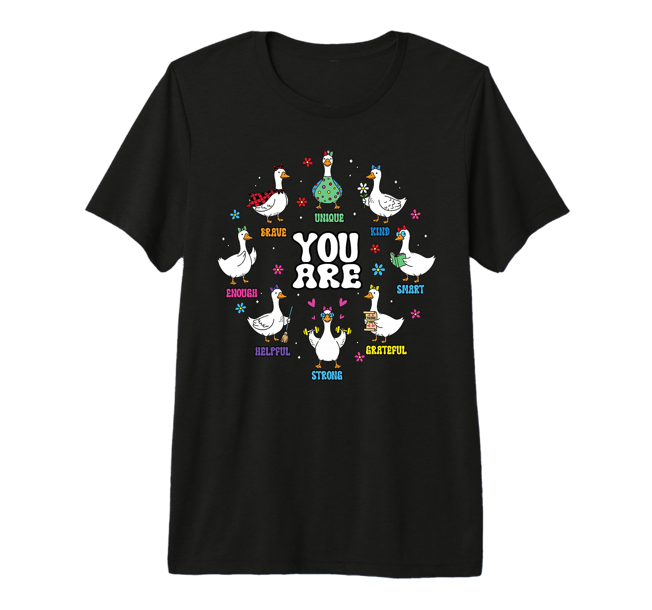 Goose Silly You Are Strong Kind Enough T-Shirt - Unique Graphic Unisex - T-Shirt, Sweatshirt, Hoodie