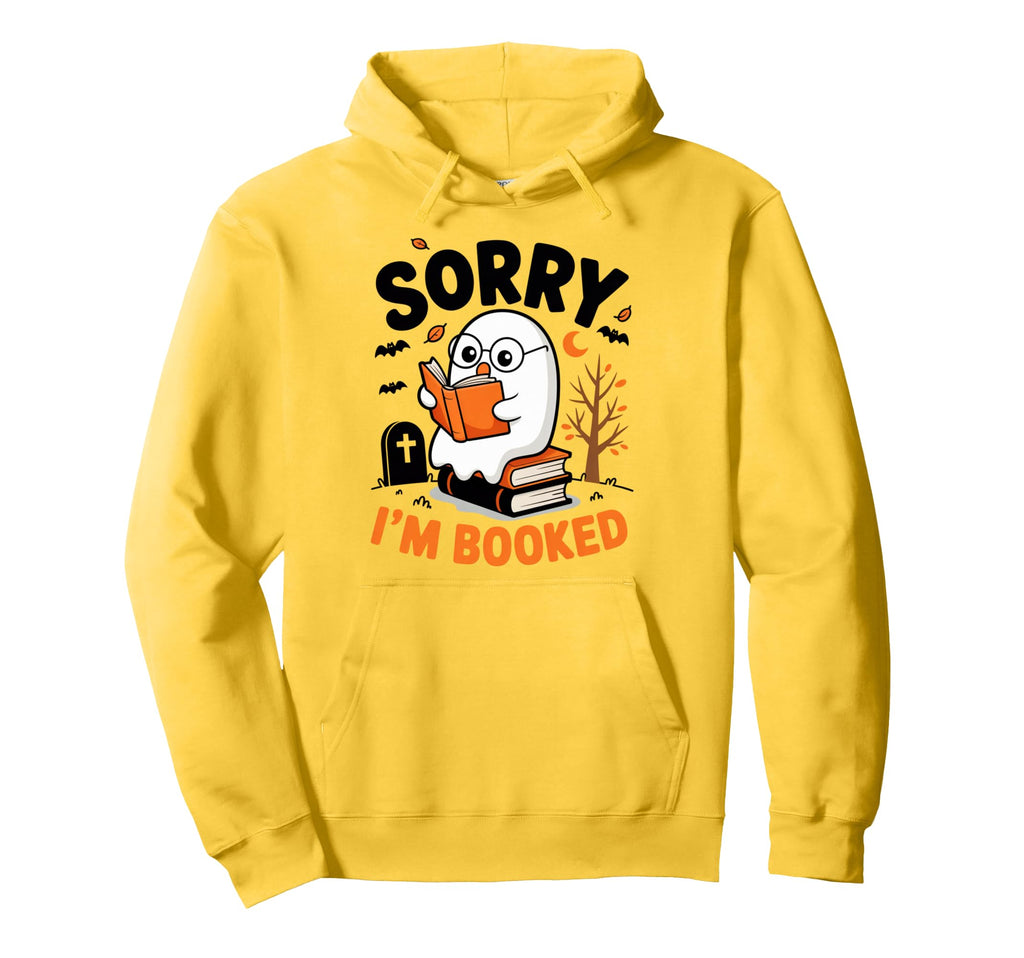 Sorry I Am Booked Reading Nerd Hoodie - Trendy Graphic for Adults - T-Shirt, Sweatshirt, Hoodie