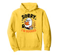 Sorry I Am Booked Reading Nerd Hoodie - Trendy Graphic for Adults - T-Shirt, Sweatshirt, Hoodie