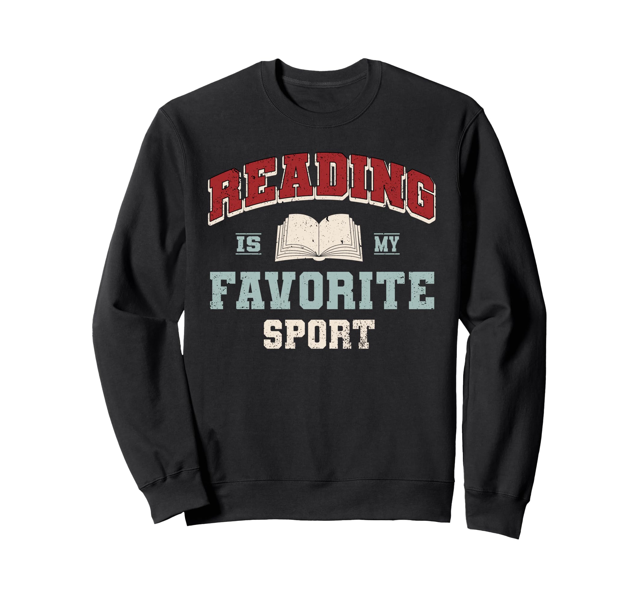 Reading Favorite Sport Book Sweatshirt - Fun Novelty Design Men Women - T-Shirt, Sweatshirt, Hoodie