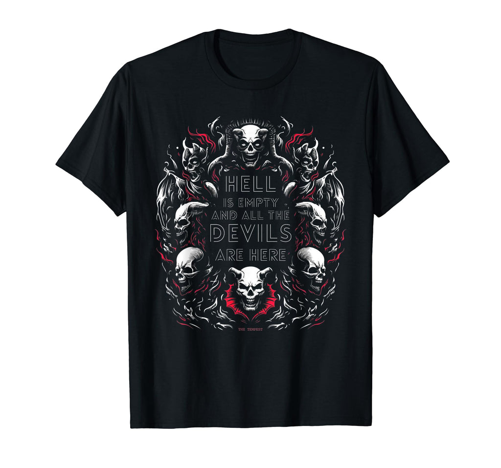 Hell Is Empty All Devils Are Here T-Shirt - Minimalist Print for Adults - T-Shirt, Sweatshirt, Hoodie