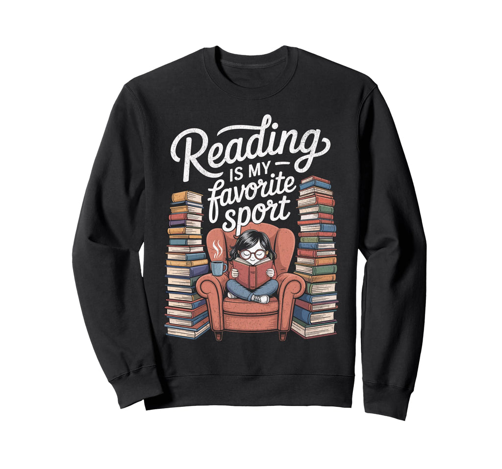 Reading Is My Favorite Sport Book Sweatshirt - Aesthetic Graphic Men Women - T-Shirt, Sweatshirt, Hoodie