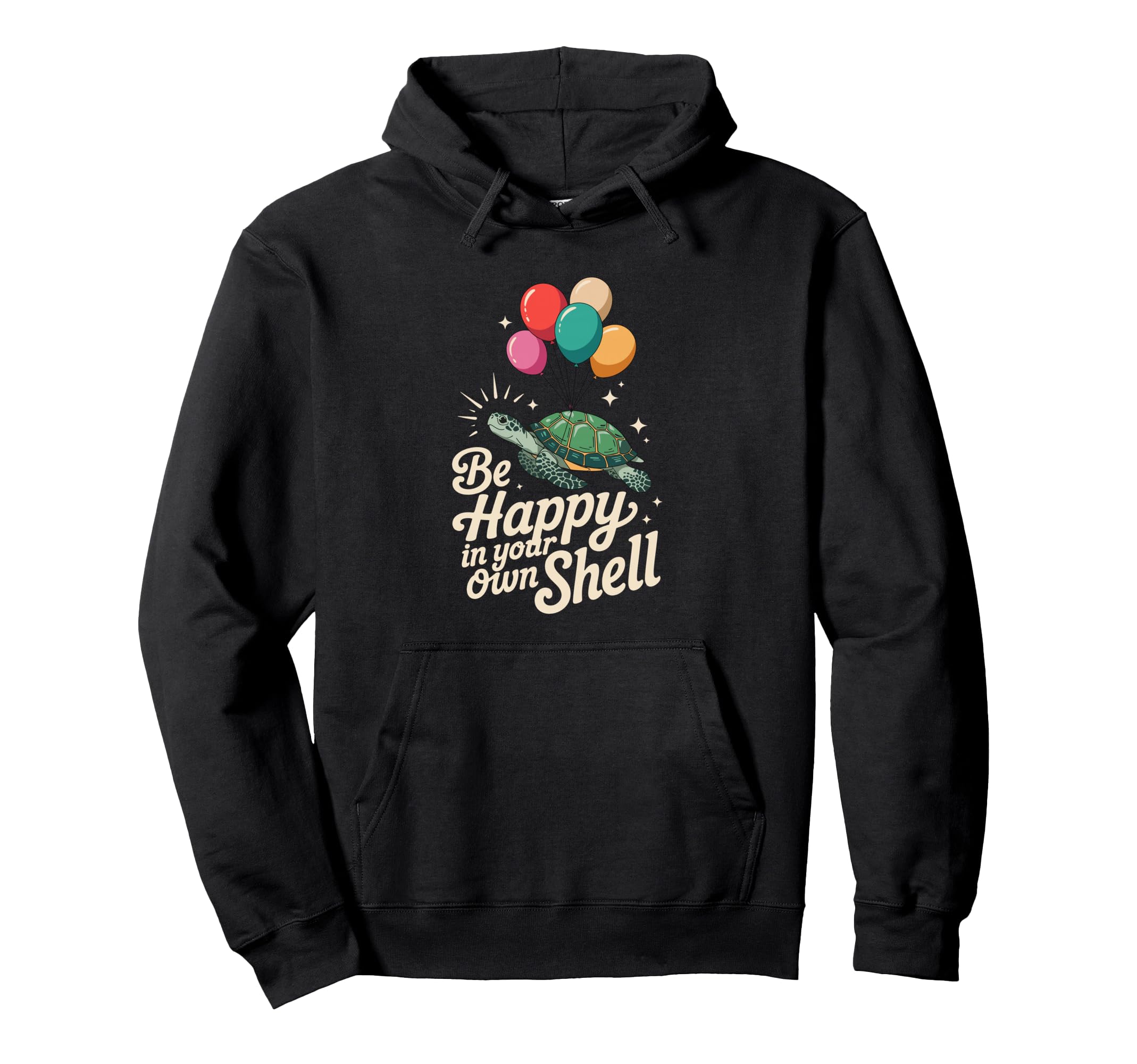 Be Happy Your Own Shell Turtle Autism Hoodie - Trendy Graphic for Adults - T-Shirt, Sweatshirt, Hoodie