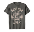 Bass Dad Ever Fishing Father Day Gift T-Shirt - Novelty Apparel Men Women - T-Shirt, Sweatshirt, Hoodie