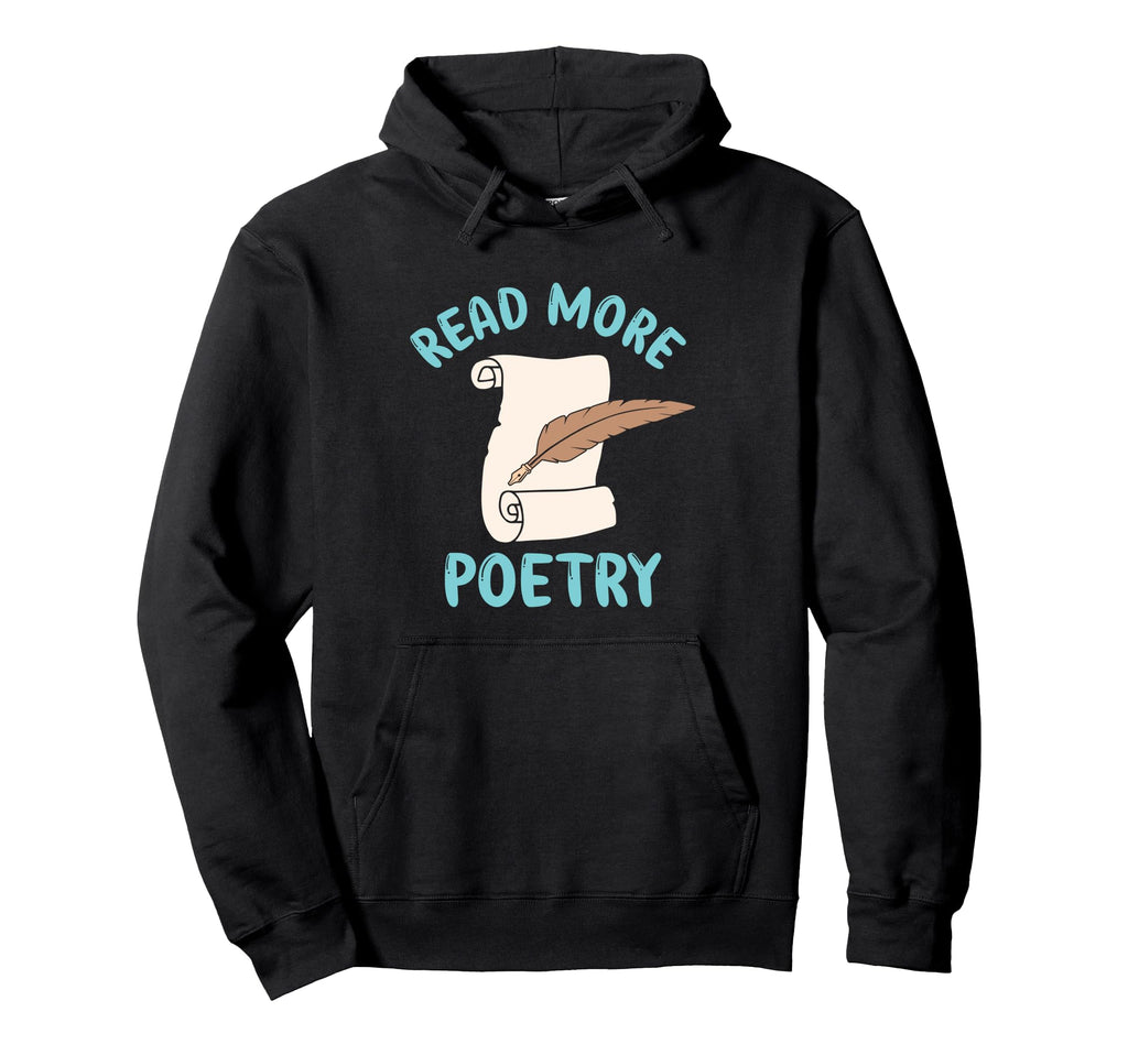 Poetry Poet Writing Author Poetic Hoodie - Streetwear Style for Adults - T-Shirt, Sweatshirt, Hoodie