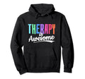 Therapy Is Awesome Self Care Mental Hoodie - Aesthetic Graphic Unisex - T-Shirt, Sweatshirt, Hoodie