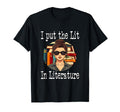 I Put Lit Literature T-Shirt - Minimalist Print Men Women - T-Shirt, Sweatshirt, Hoodie