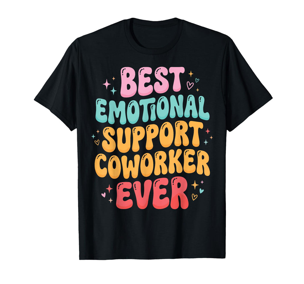 Supportive Colleague Work Bestie Sweatshirt - Aesthetic Graphic Men Women - T-Shirt, Sweatshirt, Hoodie