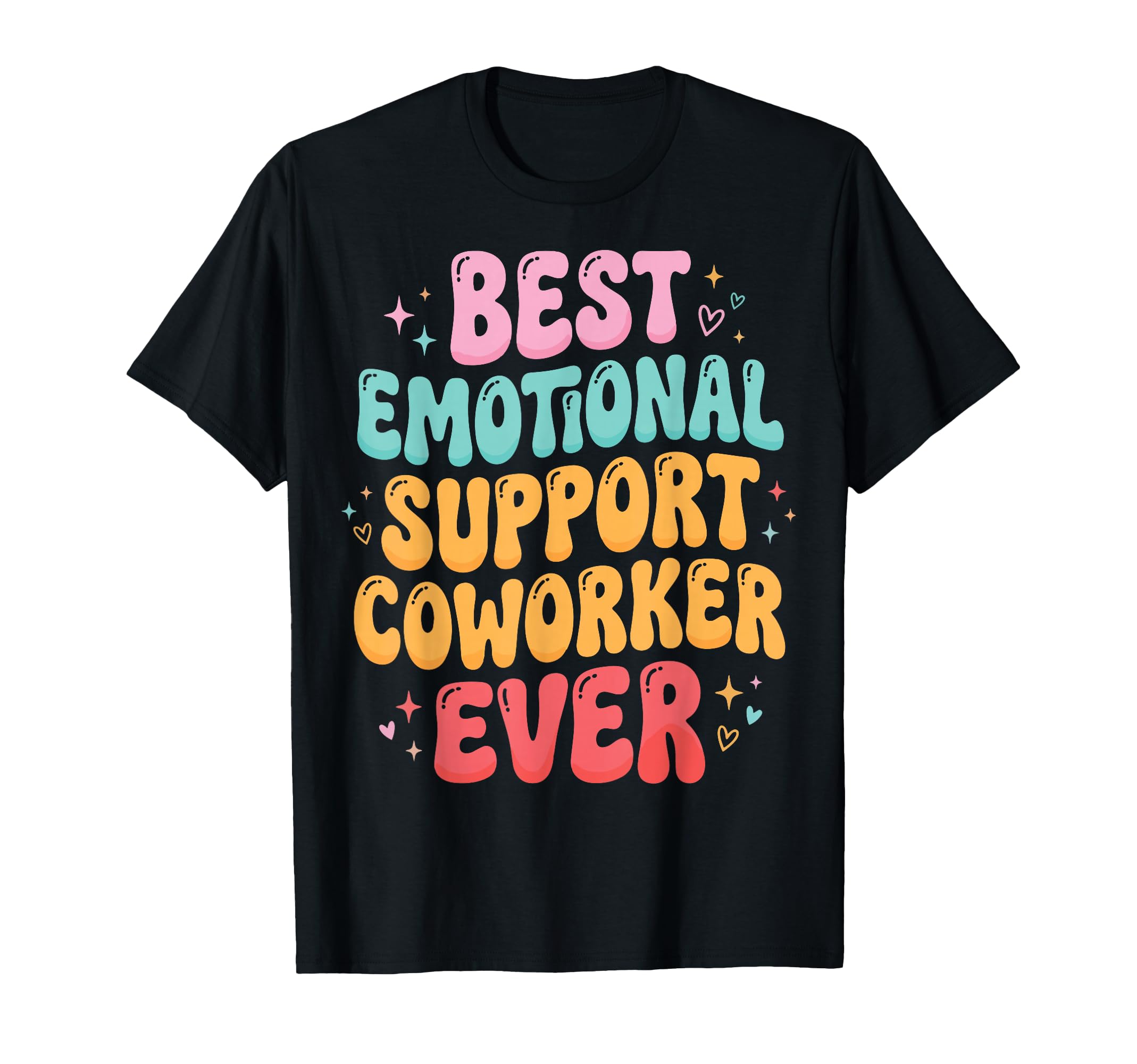 Supportive Colleague Work Bestie Sweatshirt - Aesthetic Graphic Men Women - T-Shirt, Sweatshirt, Hoodie
