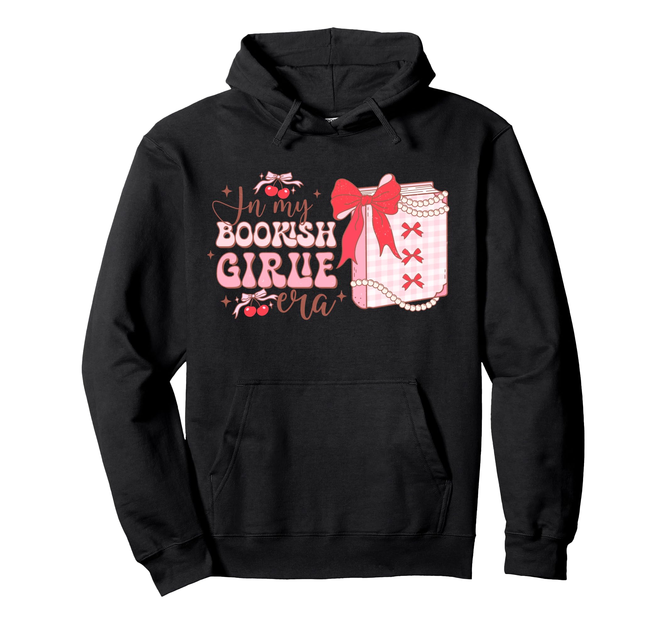 My Bookish Girlie Era Book Lover Hoodie - Casual Everyday Wear for Adults - T-Shirt, Sweatshirt, Hoodie