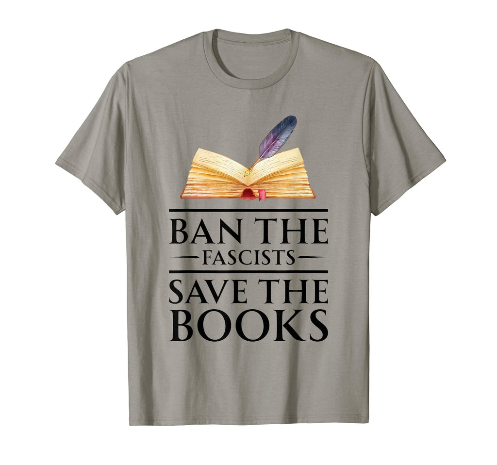 Ban Fascists Save Books Book Lover T-Shirt - Streetwear Style Men Women - T-Shirt, Sweatshirt, Hoodie