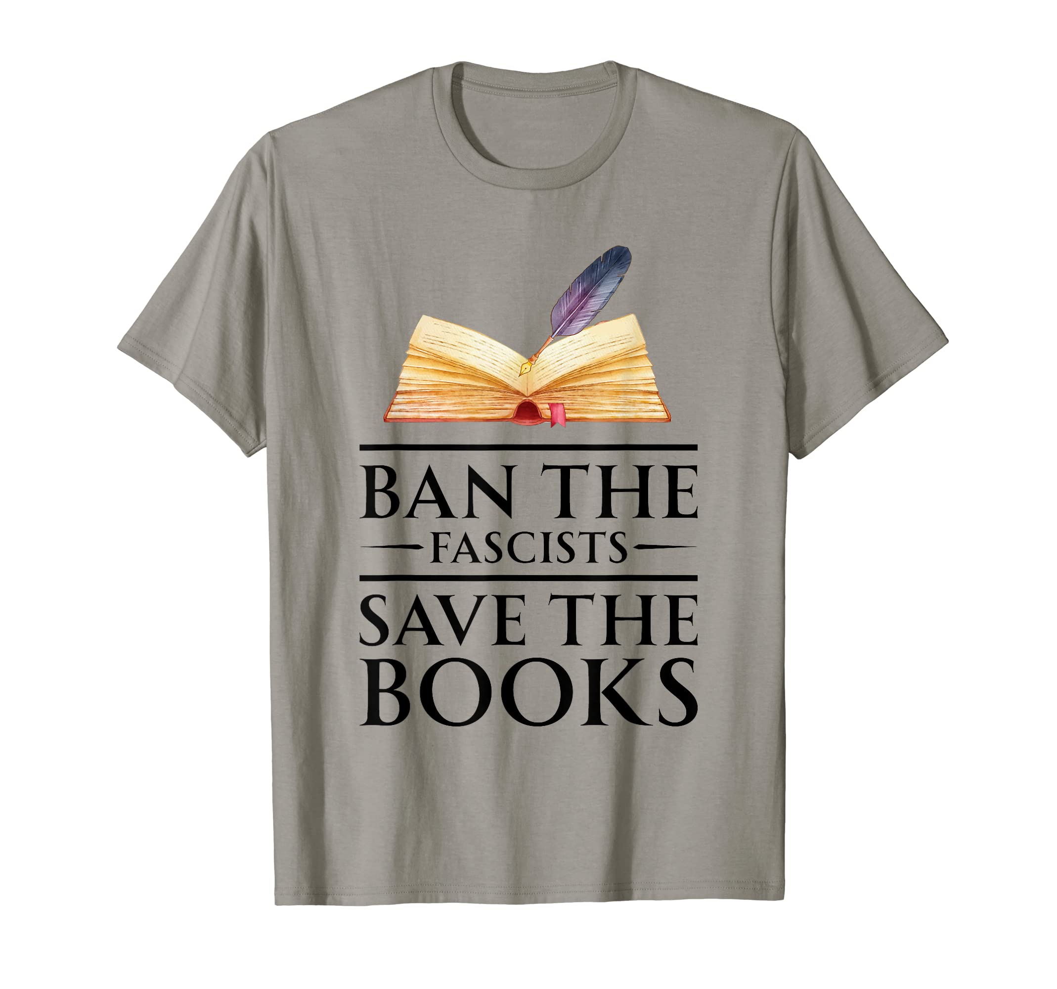 Ban Fascists Save Books Book Lover T-Shirt - Streetwear Style Men Women - T-Shirt, Sweatshirt, Hoodie