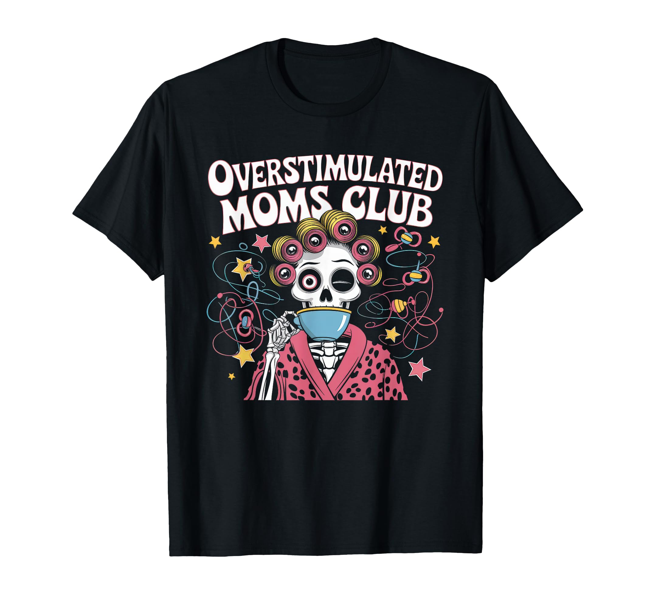 Overstimulated Moms Club Mom T-Shirt - Unique Graphic for Adults - T-Shirt, Sweatshirt, Hoodie