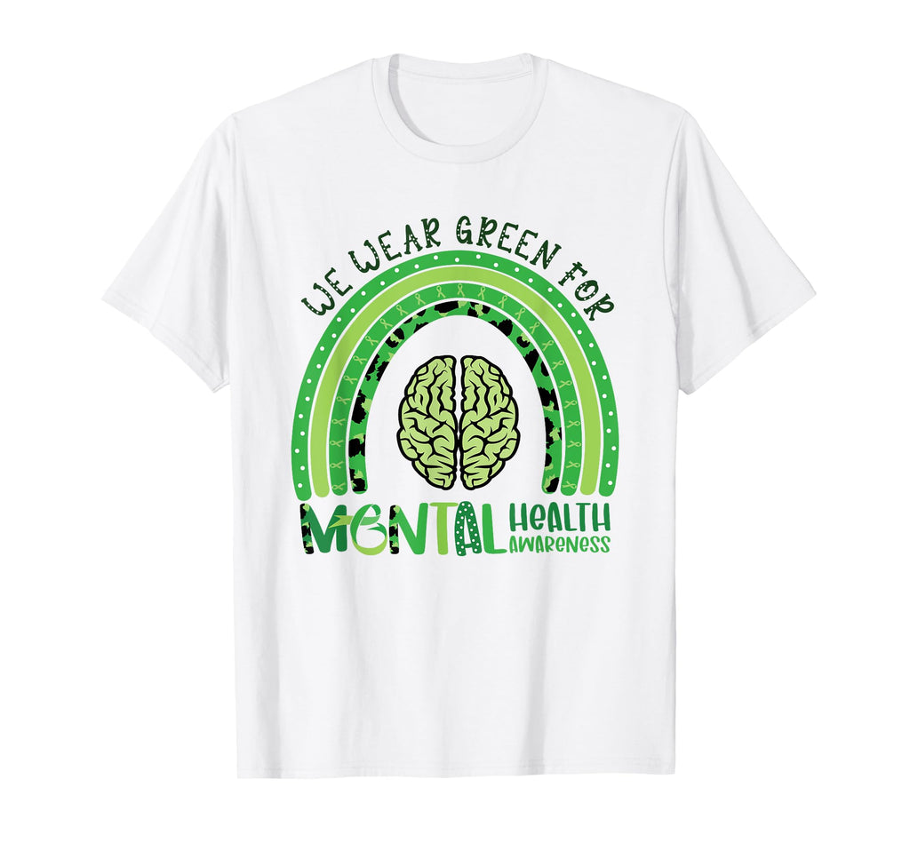 We Wear Green Mental Health Awareness T-Shirt - Streetwear Style Unisex - T-Shirt, Sweatshirt, Hoodie