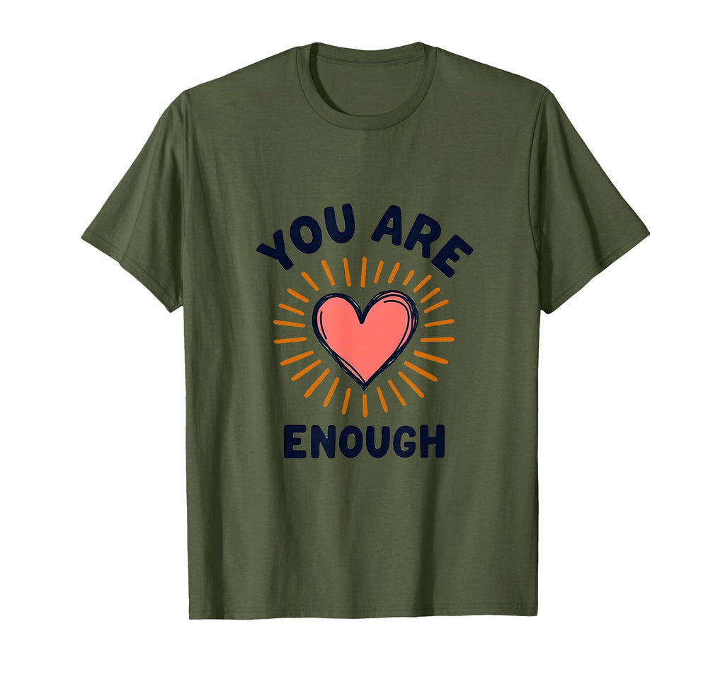 You Are Enough Empowerment T-Shirt - Aesthetic Graphic for Adults - T-Shirt, Sweatshirt, Hoodie