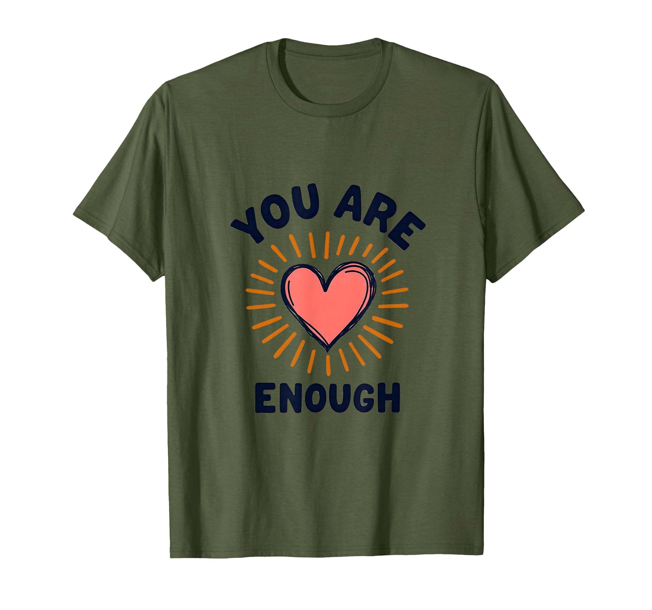 You Are Enough Empowerment T-Shirt - Aesthetic Graphic for Adults - T-Shirt, Sweatshirt, Hoodie