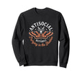 Funny Anti Social Butterfly Sarcasm Sweatshirt - Trendy Graphic for Adults - T-Shirt, Sweatshirt, Hoodie