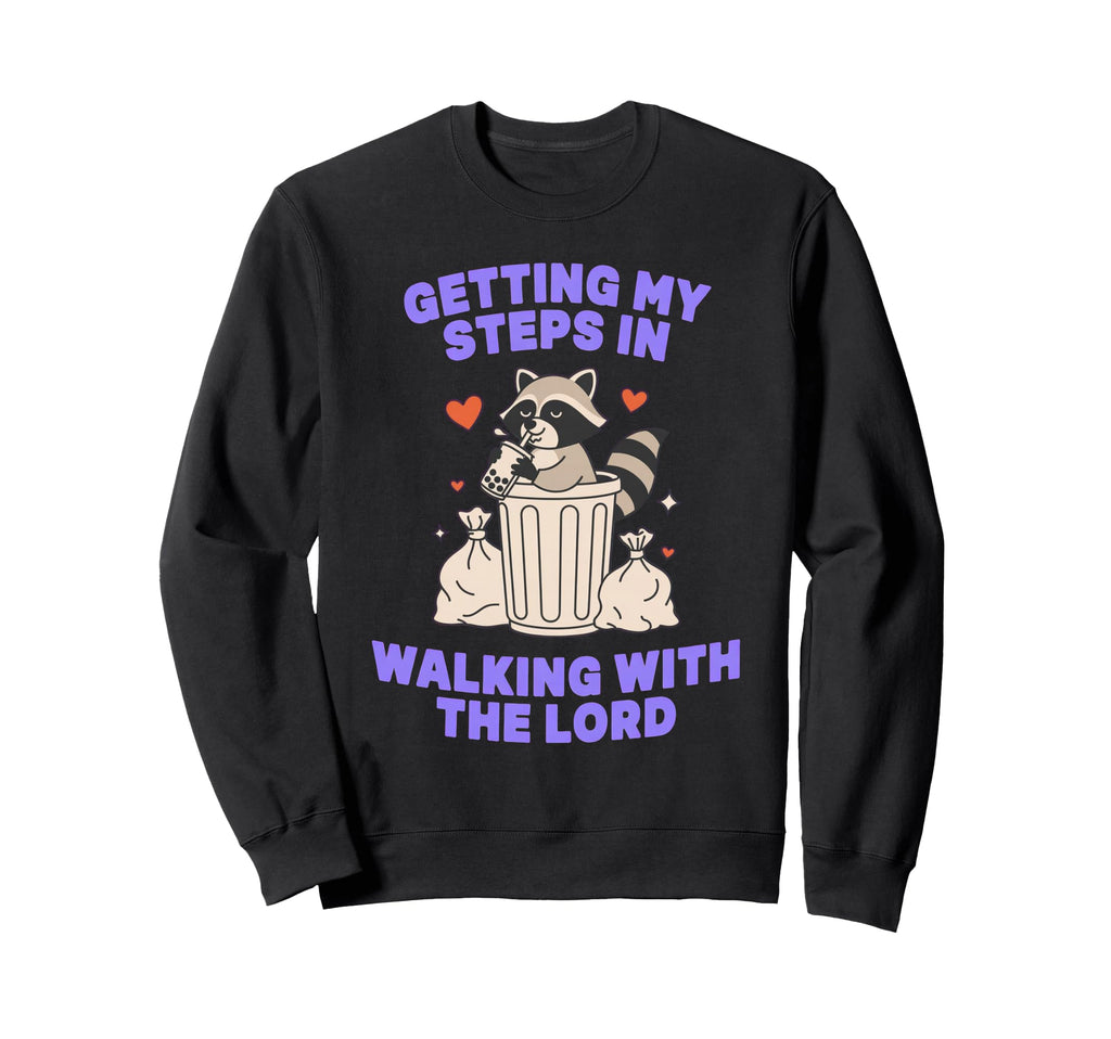 Getting My Steps Walking Lord Raccoon Sweatshirt - Unique Graphic Unisex - T-Shirt, Sweatshirt, Hoodie