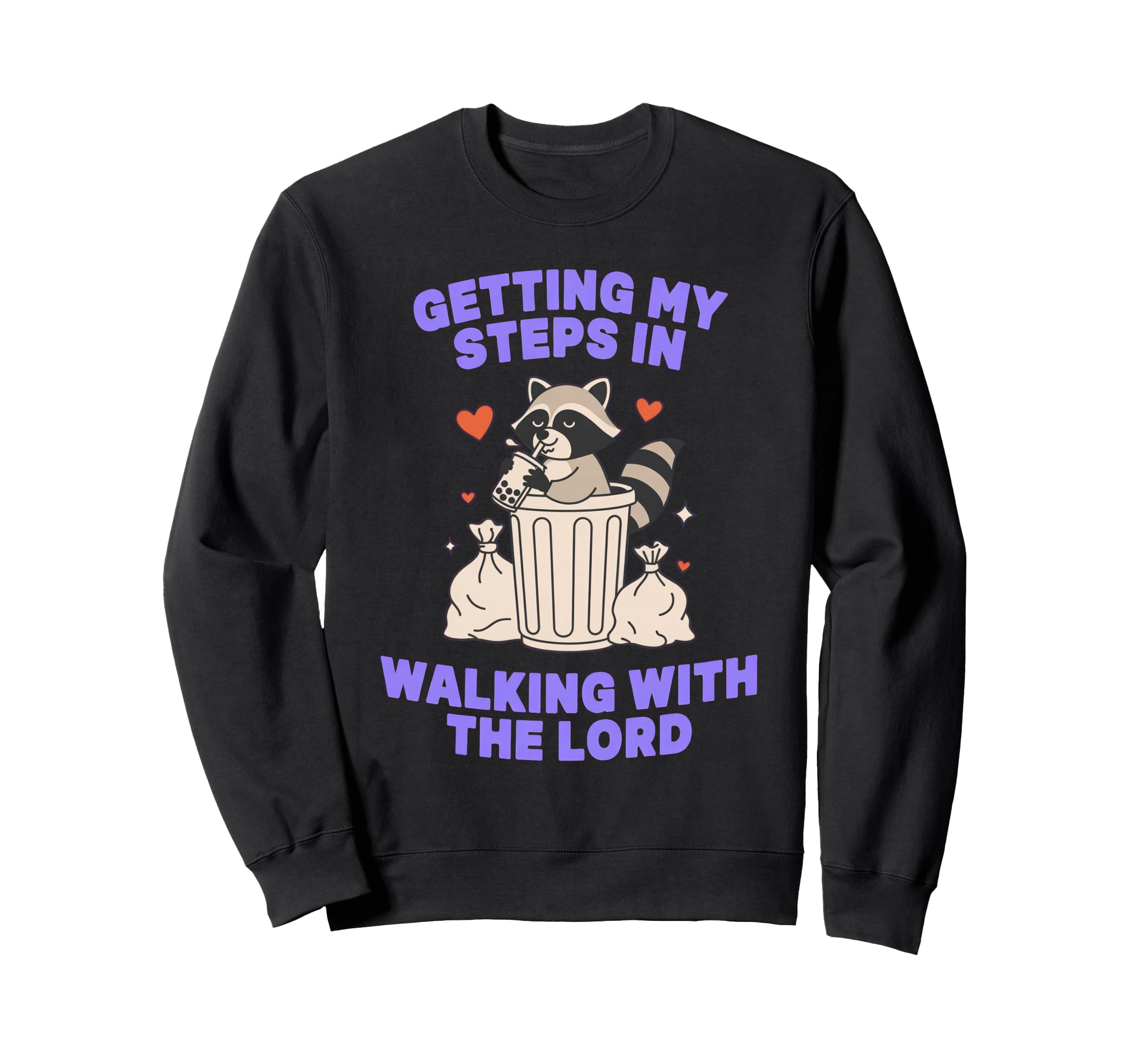 Getting My Steps Walking Lord Raccoon Sweatshirt - Unique Graphic Unisex - T-Shirt, Sweatshirt, Hoodie