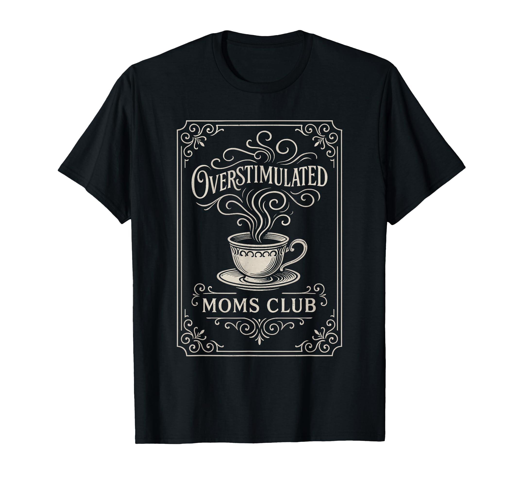 Overstimulated Moms Club Mothers Day T-Shirt - Custom Art Print for Adults - T-Shirt, Sweatshirt, Hoodie