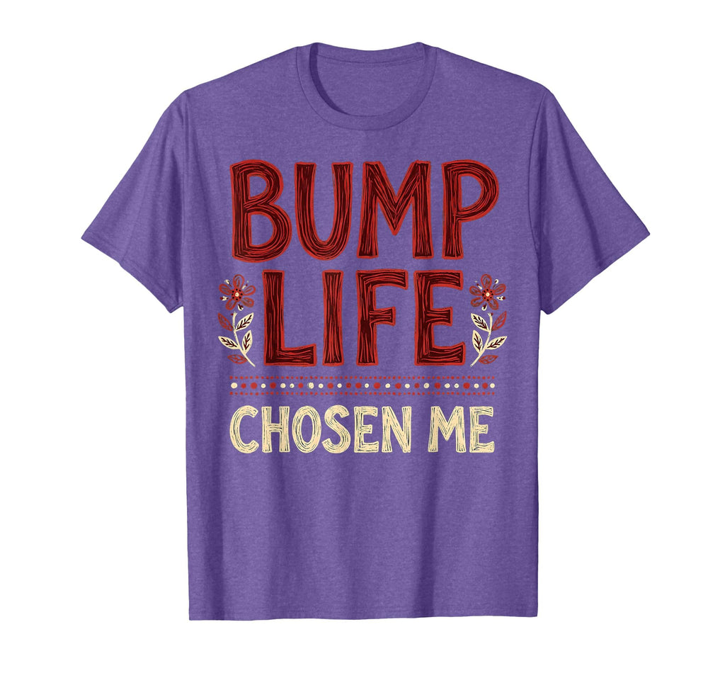 Bump Life Chosen Me Mom To Be T-Shirt - Aesthetic Graphic Men Women - T-Shirt, Sweatshirt, Hoodie