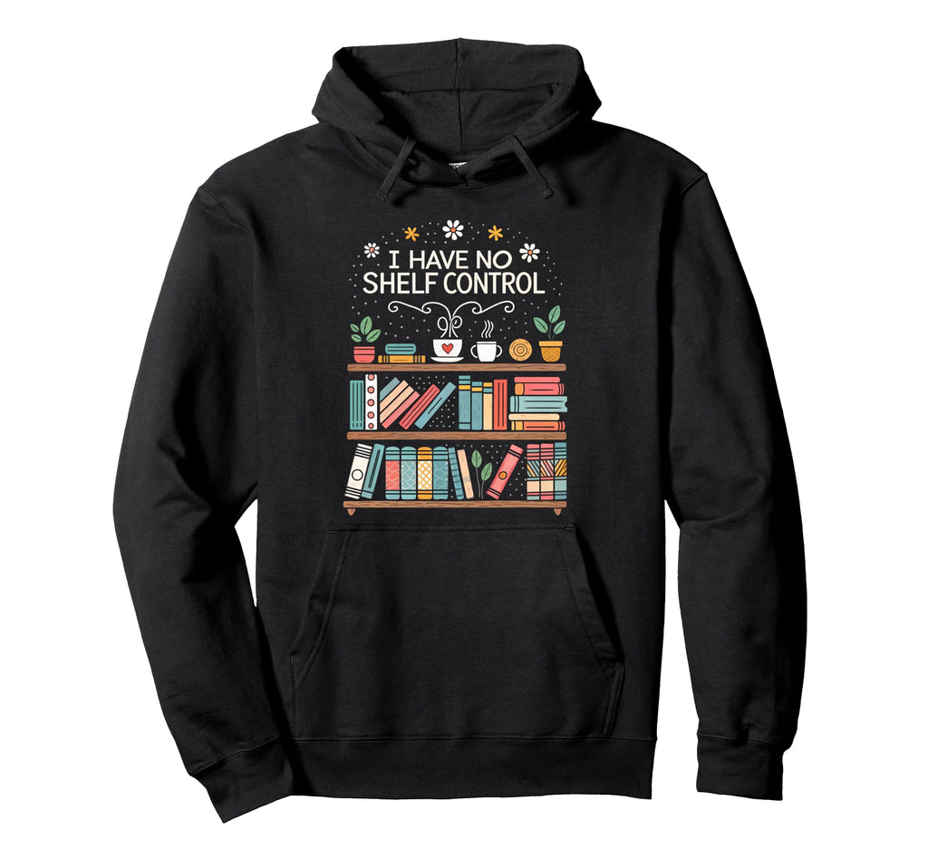 Overflowing Bookshelf No Shelf Control Hoodie - Minimalist Print Unisex - T-Shirt, Sweatshirt, Hoodie