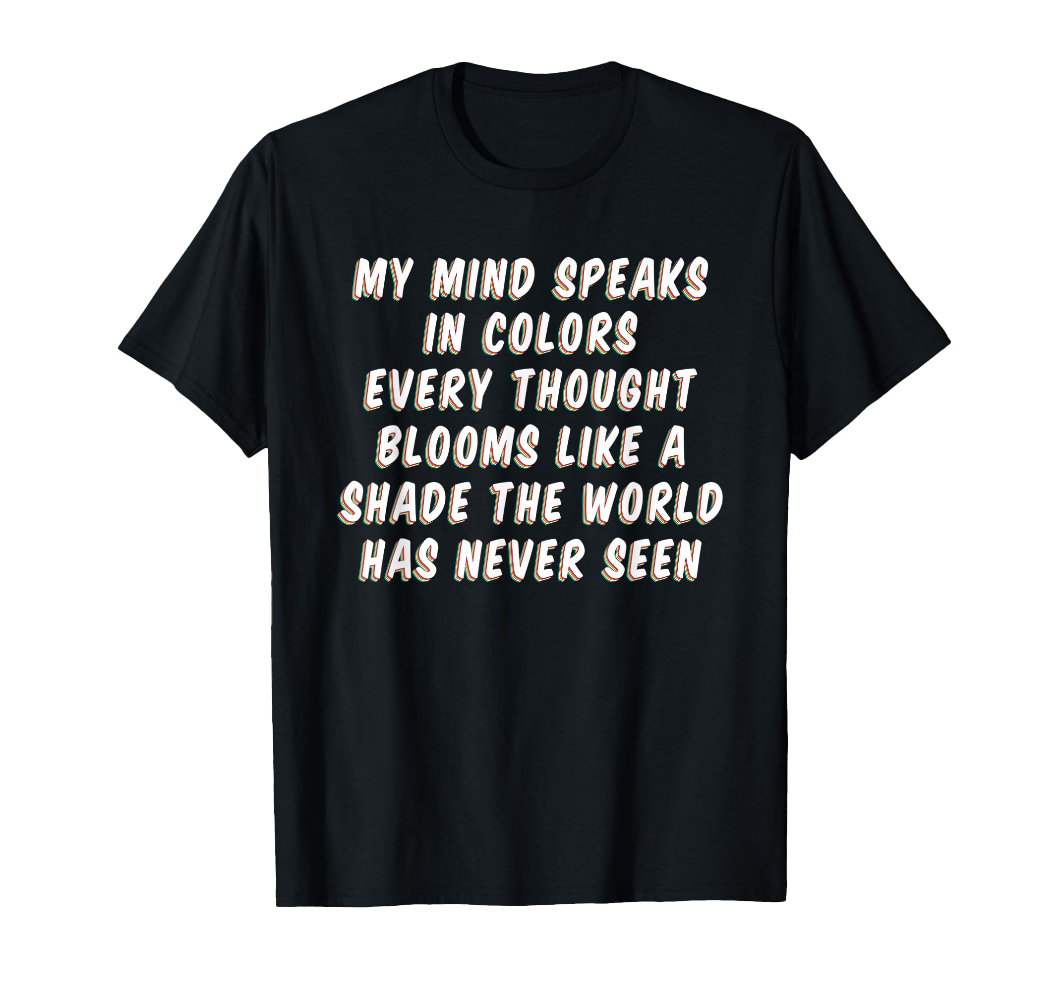 Mind Speaks Colors Mindfulness T-Shirt - Trendy Graphic Men Women - T-Shirt, Sweatshirt, Hoodie