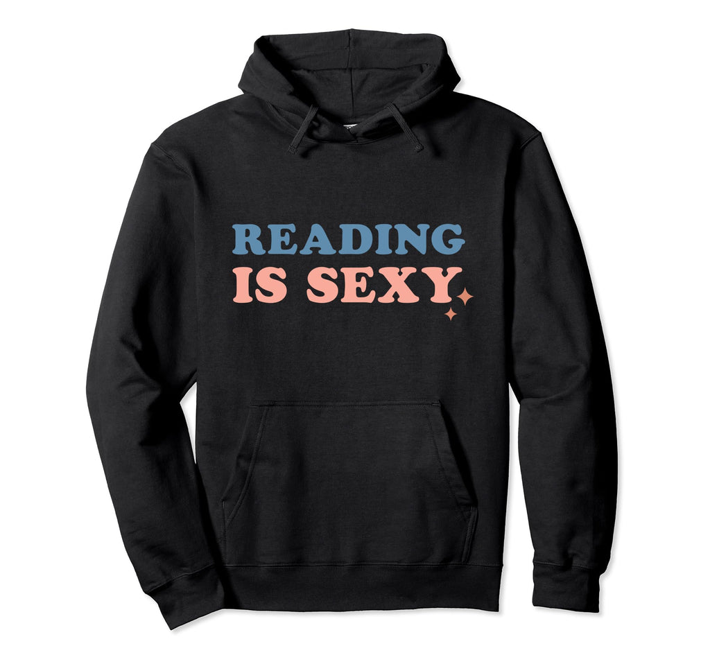 Reading Is Hot Librarian Funny Bookworm Hoodie - Novelty Apparel Unisex - T-Shirt, Sweatshirt, Hoodie