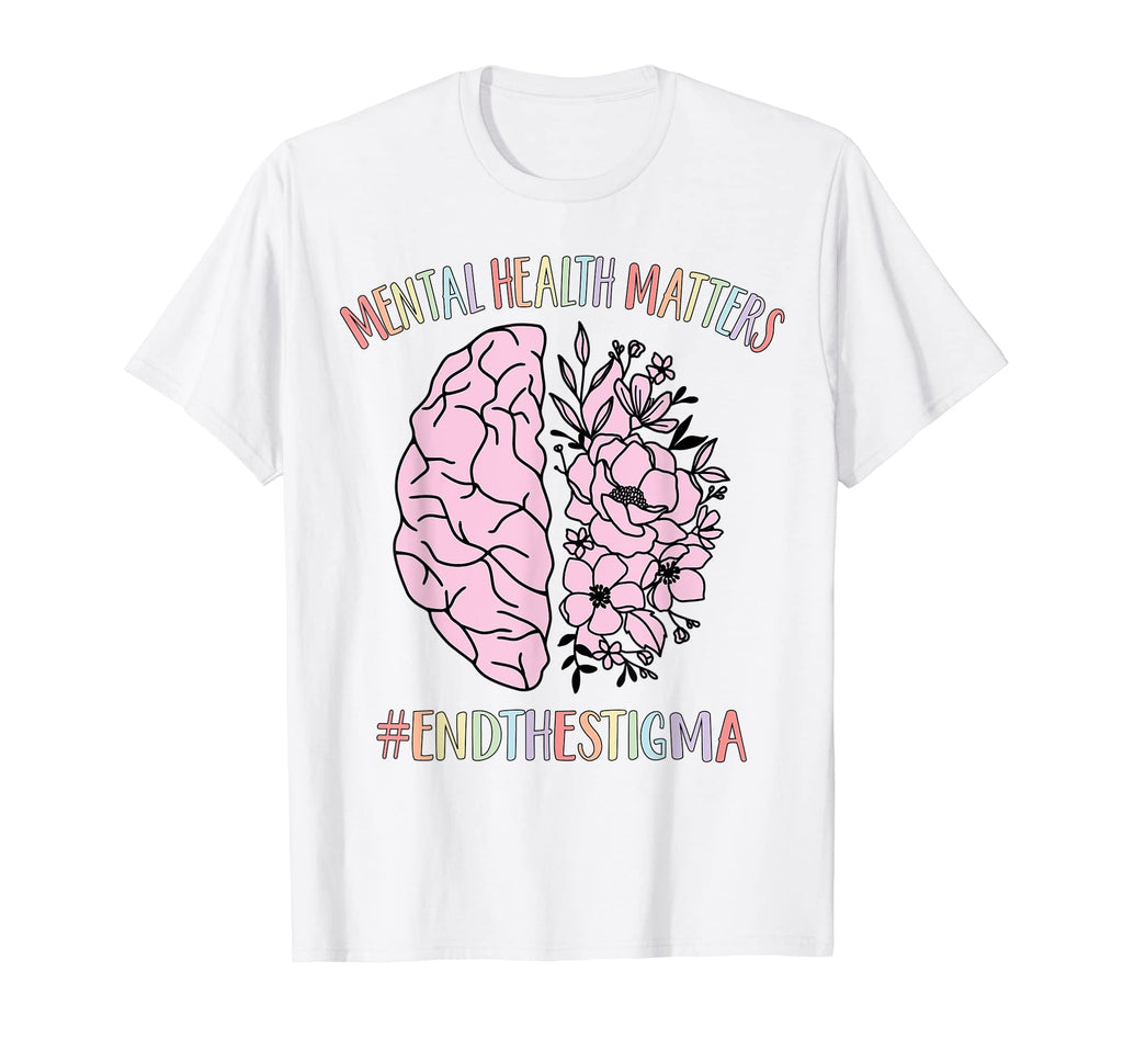Mental Health Matters End Stigma Floral T-Shirt - Graphic Print Men Women - T-Shirt, Sweatshirt, Hoodie