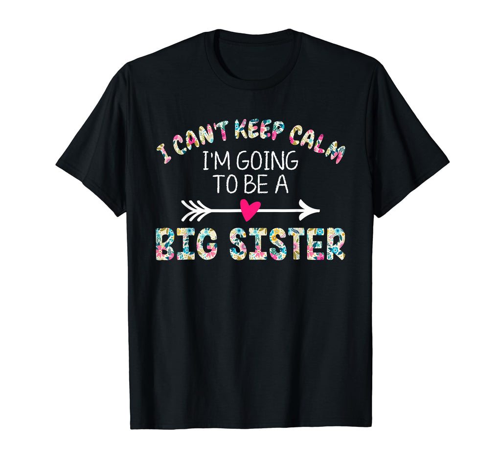 I Cant Keep Calm Im Going To Be Big T-Shirt - Trendy Graphic for Adults - T-Shirt, Sweatshirt, Hoodie
