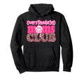 Overstimulated Moms Club Mothers Moms Hoodie - Custom Art Print Unisex - T-Shirt, Sweatshirt, Hoodie