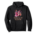 Makeup Is My Valentine Funny Self Love Hoodie - Novelty Apparel for Adults - T-Shirt, Sweatshirt, Hoodie