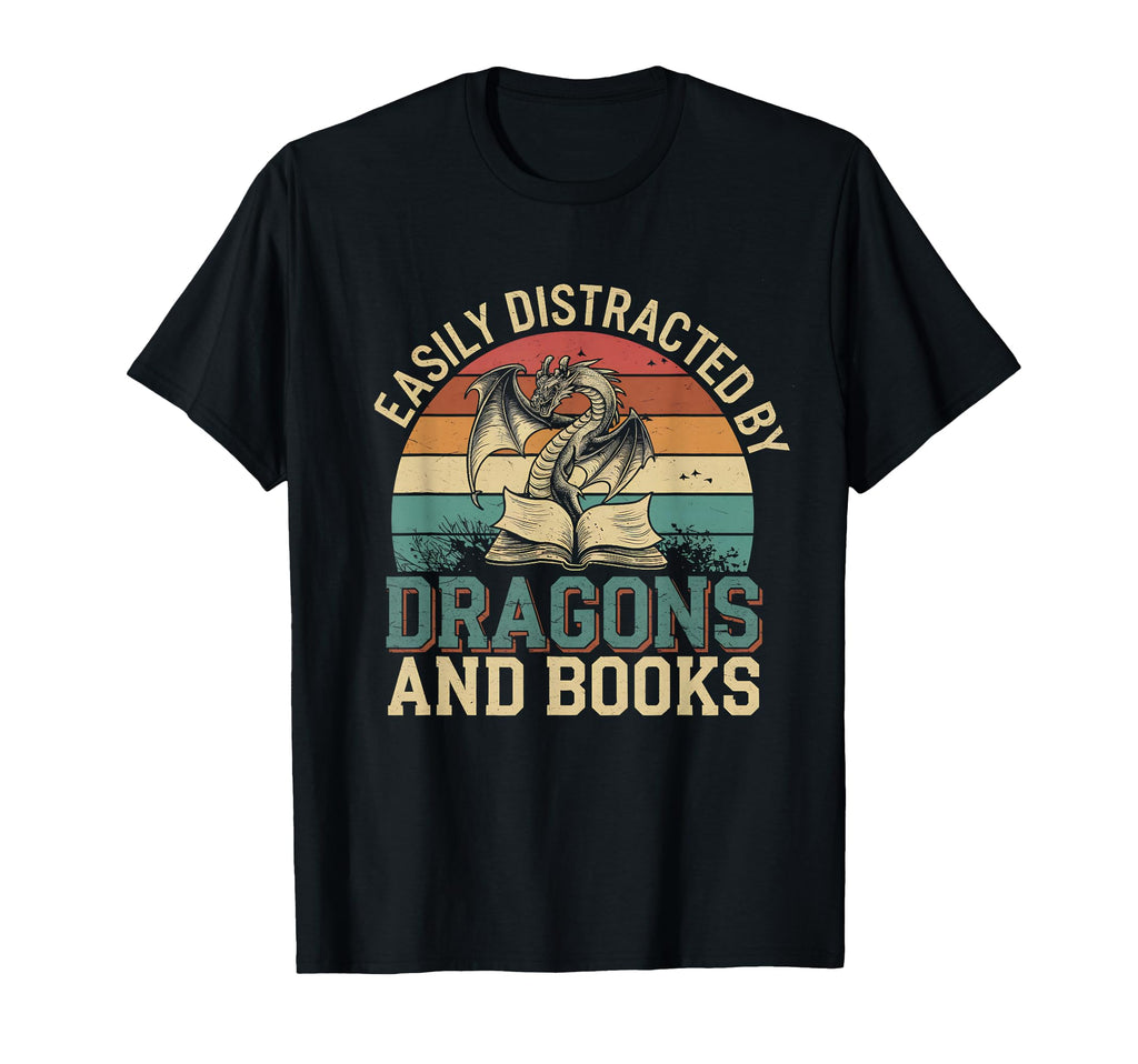 Easily Distracted Books Dragons Funny T-Shirt - Unique Graphic Men Women - T-Shirt, Sweatshirt, Hoodie