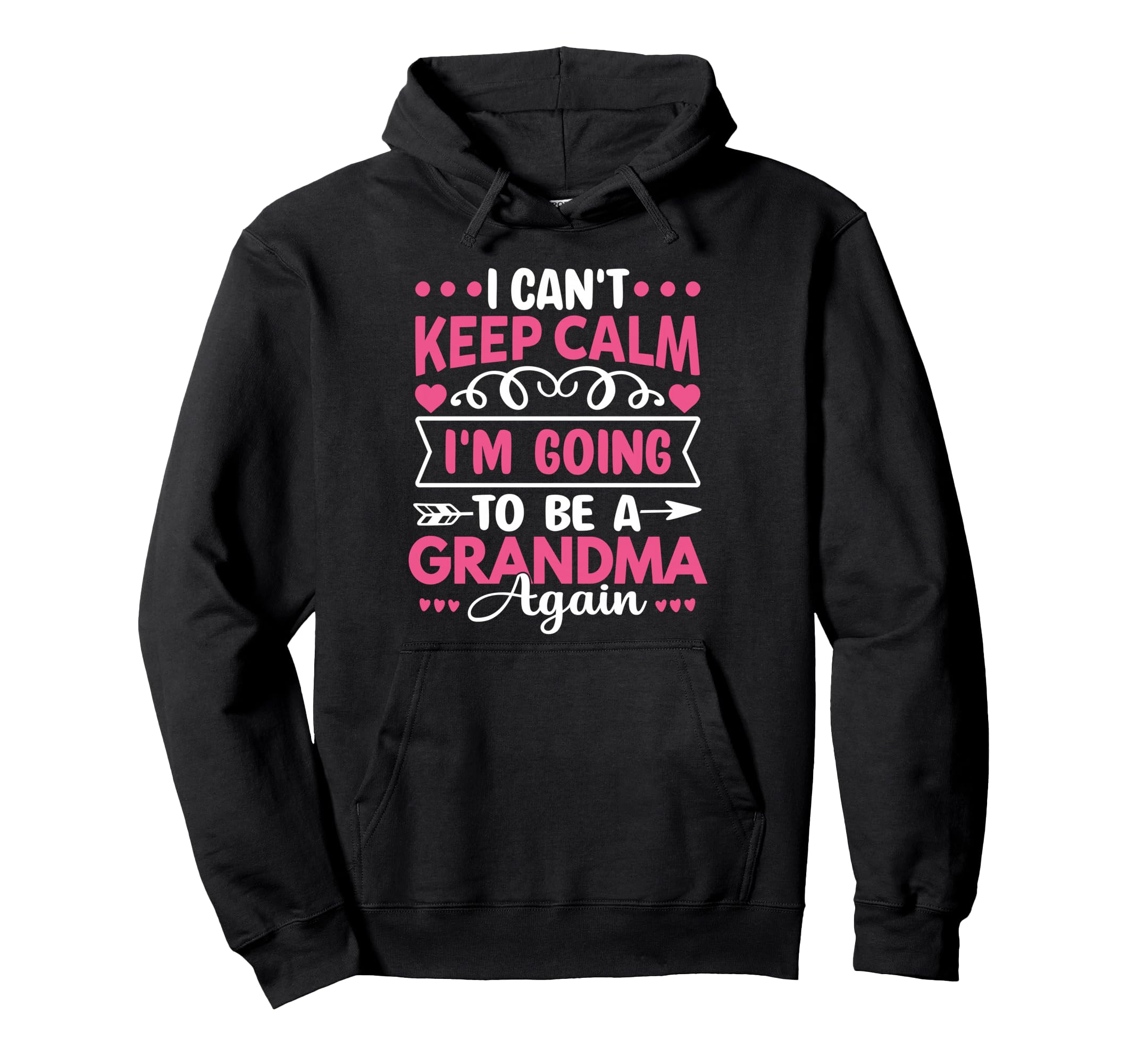 I Cant Keep Calm Im Going To Be Hoodie - Aesthetic Graphic for Adults - T-Shirt, Sweatshirt, Hoodie