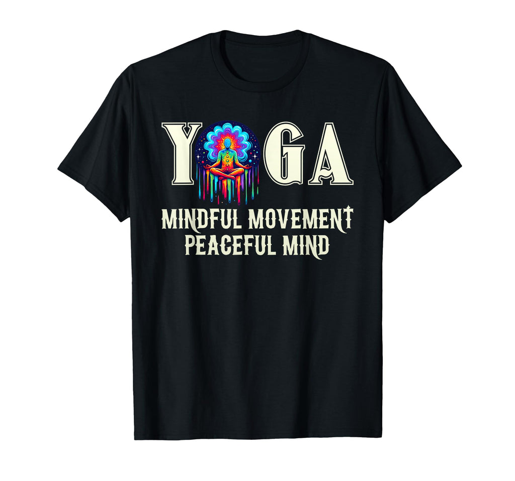 Yoga Outfit Mindful Movement T-Shirt - Custom Art Print for Adults - T-Shirt, Sweatshirt, Hoodie