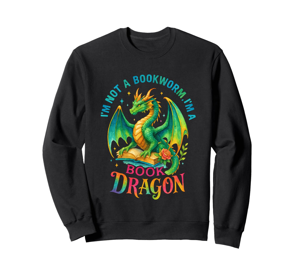 Im Not Bookworm Im Book Dragon Sweatshirt - Casual Everyday Wear for Adults - T-Shirt, Sweatshirt, Hoodie