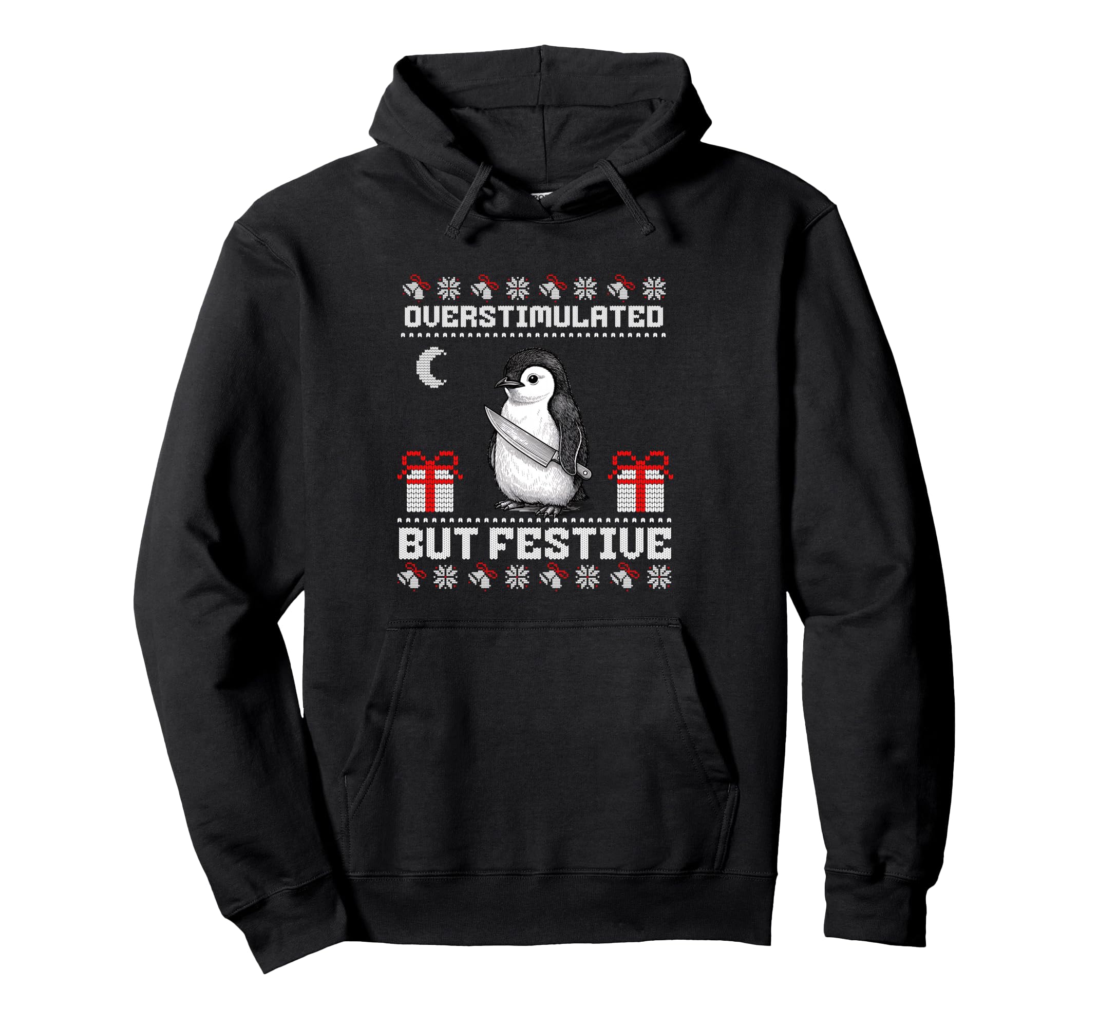 Overstimulated But Festive Ugly Penguin Hoodie - Novelty Apparel Unisex - T-Shirt, Sweatshirt, Hoodie