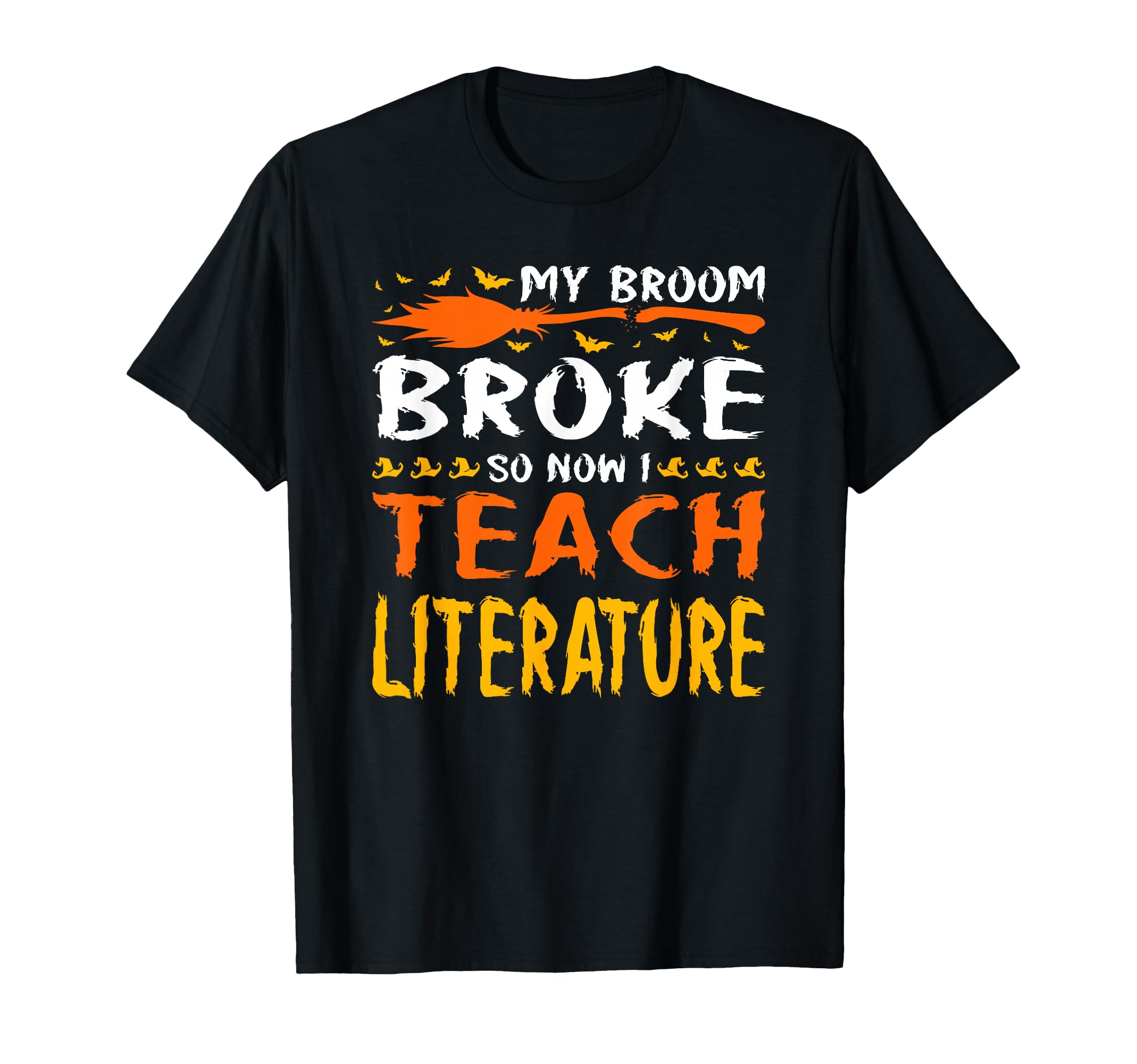 My Broom Broke So Now I Teach T-Shirt - Minimalist Print for Adults - T-Shirt, Sweatshirt, Hoodie