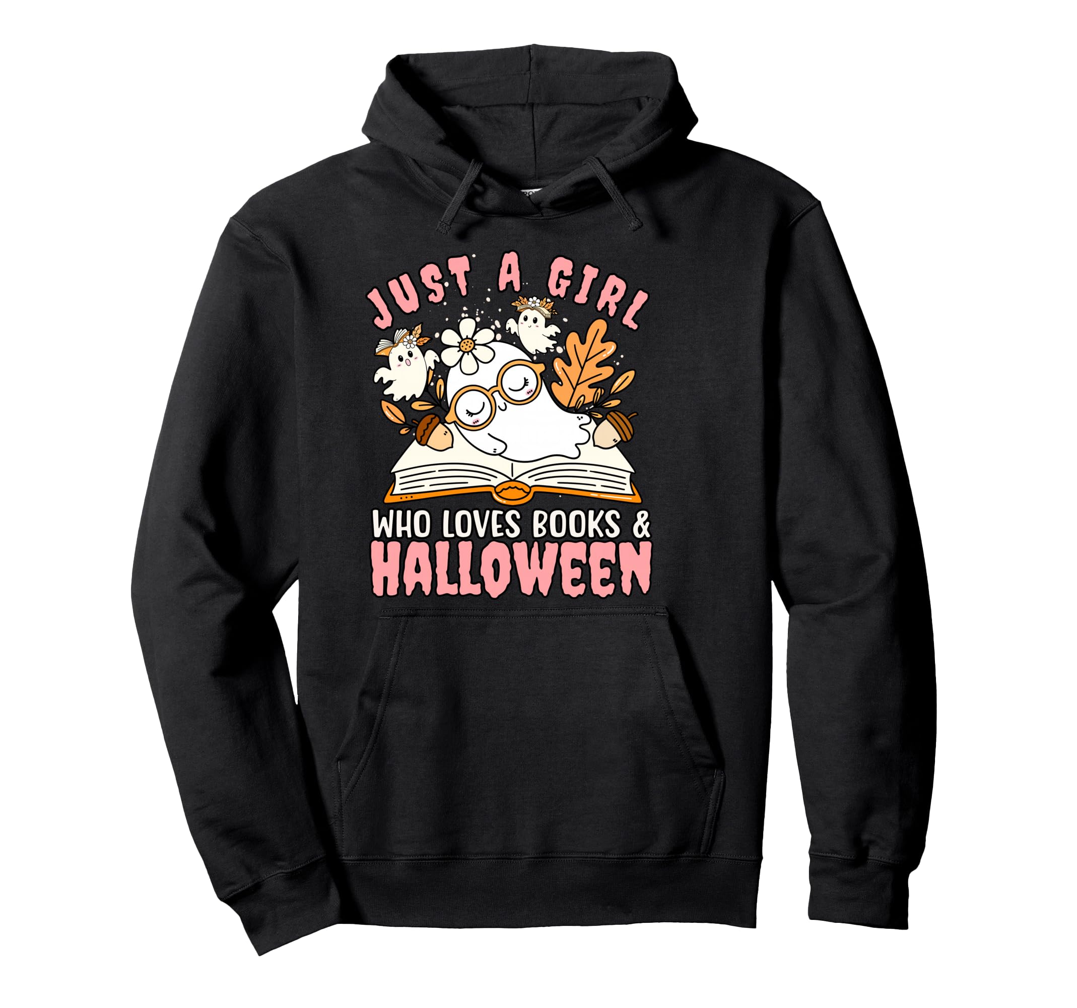 Just Who Loves Books And Halloween Hoodie - Custom Art Print for Adults - T-Shirt, Sweatshirt, Hoodie
