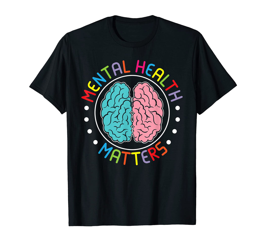 Mental Health Matters Be Kind To T-Shirt - Casual Everyday Wear Unisex - T-Shirt, Sweatshirt, Hoodie