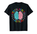 Mental Health Matters Be Kind To T-Shirt - Casual Everyday Wear Unisex - T-Shirt, Sweatshirt, Hoodie