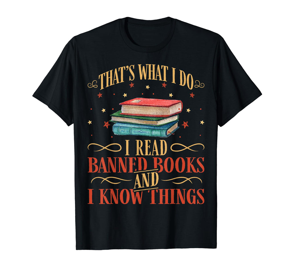 Thats What I Do I Read Banned Books T-Shirt - Aesthetic Graphic for Adults - T-Shirt, Sweatshirt, Hoodie