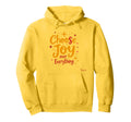 Choose Joy Over Everything Hoodie - Minimalist Print for Adults - T-Shirt, Sweatshirt, Hoodie