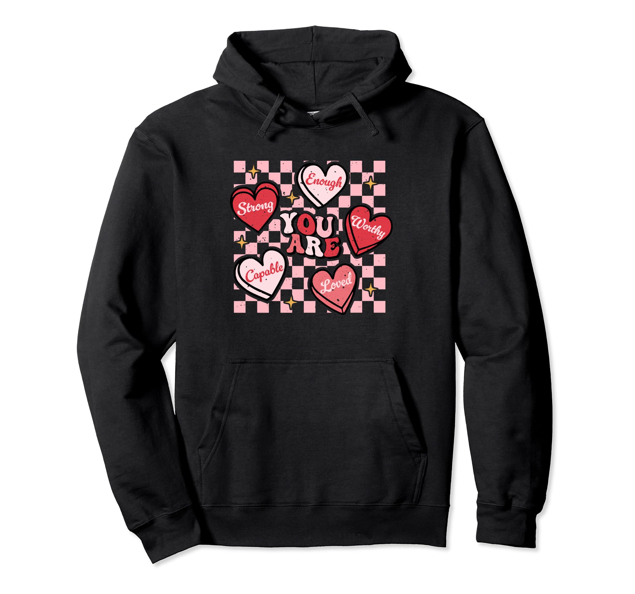 Valentine You Are Loved Worthy Enough Hoodie - Streetwear Style Unisex - T-Shirt, Sweatshirt, Hoodie