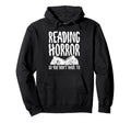 Reading Horror So You Dont Have To Hoodie - Unique Graphic Unisex - T-Shirt, Sweatshirt, Hoodie