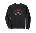 Funny Red Roses Small Steps Every Sweatshirt - Unique Graphic for Adults - T-Shirt, Sweatshirt, Hoodie