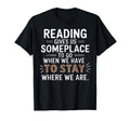 Reading Gives Us Someplace To Go T-Shirt - Custom Art Print Men Women - T-Shirt, Sweatshirt, Hoodie